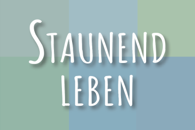 Staunend leben &ndash; Bibelabende vom 26. bis zum  30. April